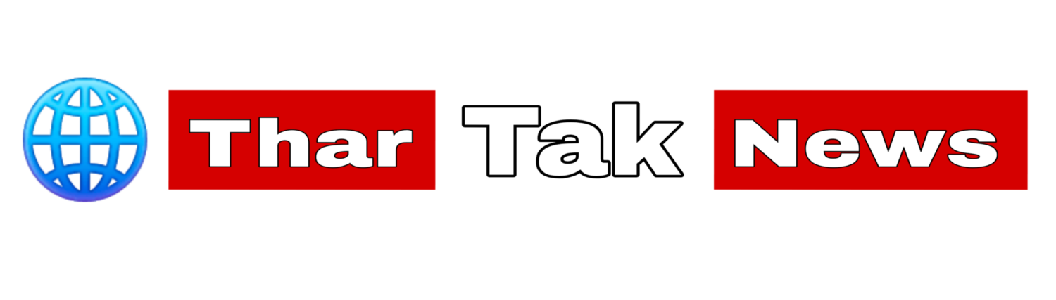 Thar Tak News